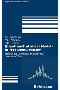 Quantum-Statistical Models of Hot Dense Matter