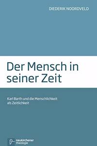 Der Mensch in seiner Zeit