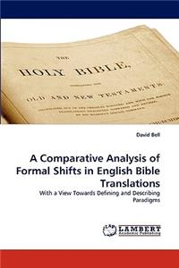 Comparative Analysis of Formal Shifts in English Bible Translations