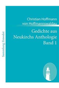 Gedichte aus Neukirchs Anthologie Band 1