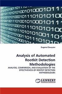 Analysis of Automated Rootkit Detection Methodologies