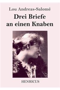 Drei Briefe an einen Knaben
