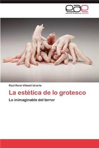 La Estetica de Lo Grotesco