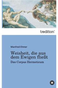 Weisheit, Die Aus Dem Ewigen Fliesst