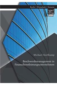 Beschwerdemanagement in Finanzdienstleistungsunternehmen