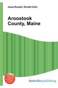 Aroostook County, Maine