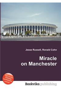 Miracle on Manchester