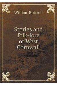 Stories and Folk-Lore of West Cornwall