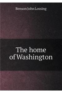 The Home of Washington