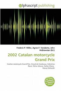 2002 Catalan Motorcycle Grand Prix