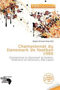 Championnat Du Danemark de Football 1985