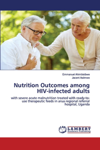 Nutrition Outcomes among HIV-infected adults