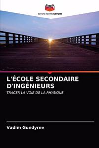 L'École Secondaire d'Ingénieurs