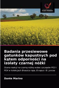 Badania przesiewowe gatunków kapustnych pod katem odpornosci na izolaty czarnej nózki