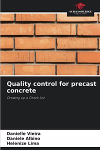 Quality control for precast concrete