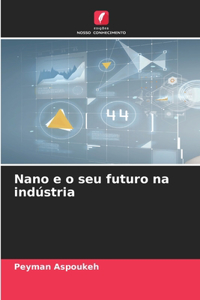 Nano e o seu futuro na indústria