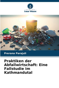 Praktiken der Abfallwirtschaft