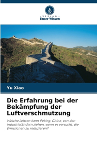 Die Erfahrung bei der Bekämpfung der Luftverschmutzung