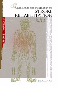 Acupuncture and Moxibustion for Stroke Rehabilitation