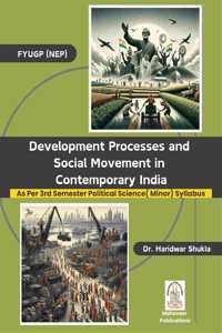 Development Processes and Social Movement in Contemporary India