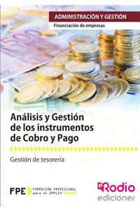 Analisis y Gestion de Los Instrumentos de Cobro y Pago. Financiacion de Empresas