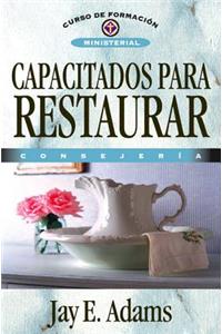 Capacitados Para Restaurar