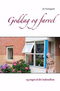 Goddag og farvel: og noget af det indimellem