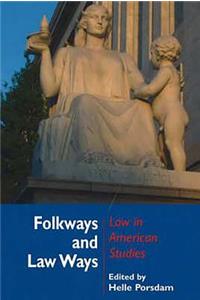 Folkways & Law Ways