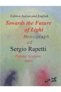 Towards the Future of Light