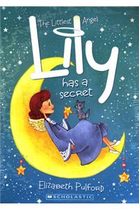 Littlest Angel #2: Lily Has a Secret,the