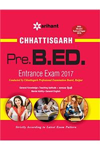Chhattisgarh Pre. B.Ed. Entrance Exam 2017