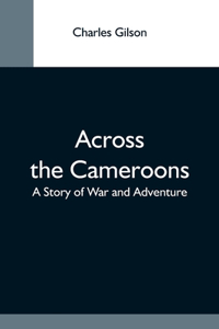Across The Cameroons