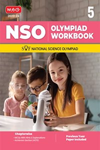 MTG National Science Olympiad (NSO) Workbook for Class 5 - Quick Recap, MCQs, Previous Years Solved Paper and Achievers Section - SOF Olympiad Preparation Books For 2023-2024 Exam ANIL AHLAWAT