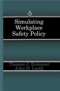 Simulating Workplace Safety Policy