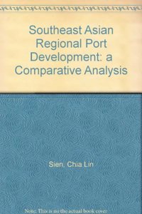 Southeast Asian Regional Port Development: a Comparative Analysis