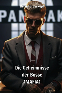 Die Geheimnisse der Bosse (MAFIA)