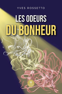 Les odeurs du bonheur