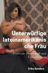 Unterwürfige Lateinamerikanische Frau