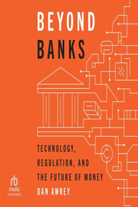Beyond Banks