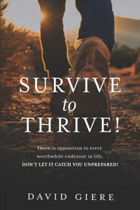 Survive to Thrive!