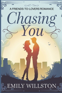 Chasing You