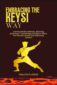 Embracing the Keysi Way