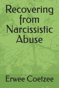 Recovering from Narcissistic Abuse