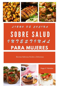 Libro de cocina sobre salud intestinal para mujeres