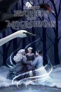 Lake of Feathers and Moonbeams