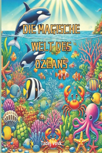 Die Magische Welt Des Ozeans