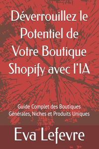 Déverrouillez le Potentiel de Votre Boutique Shopify avec l'IA