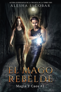 El Mago Rebelde