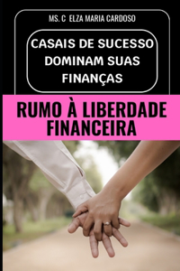 Casais de Sucesso Dominam Suas Finanças
