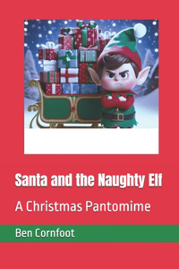 Santa and the Naughty Elf